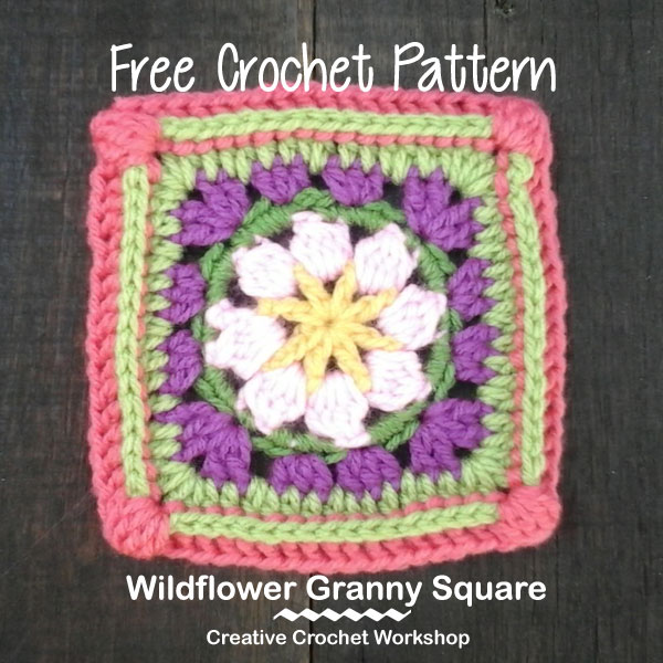 Wildflower Granny Square - Free Crochet Pattern | Creative Crochet Workshop @creativecrochetworkshop | American Crochet @americancrochet #grannysquare #freecrochetpattern #groovygrannysquarecal