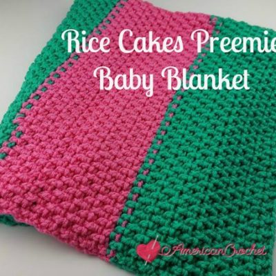 Rice Cakes Easy Preemie Baby Blanket Crochet Pattern