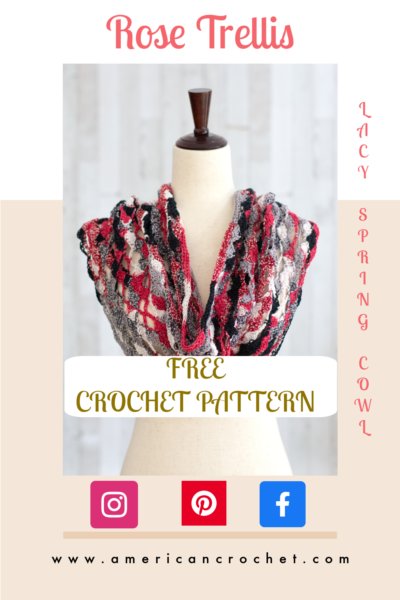 Rose Trellis Cowl | Crochet Pattern | American Crochet @americancrochet.com
