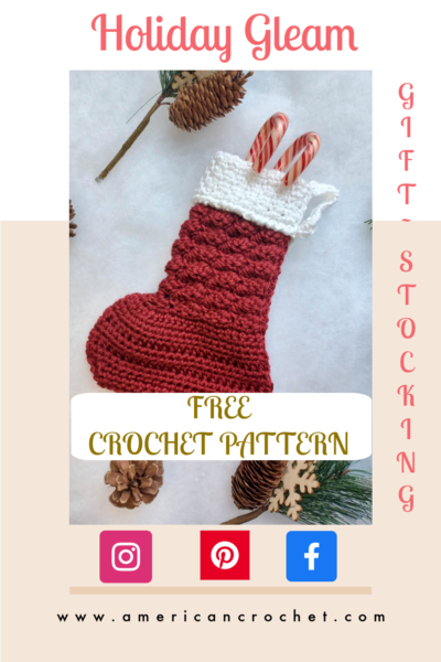 Holiday Gleam Gift Stocking | American Crochet @americancrochet.com