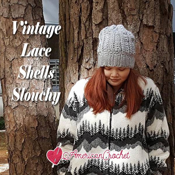 Vintage Lace Shells Slouchy | Free Crochet Pattern | American Crochet @americancrochet.com #freecrochetpattern