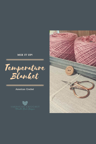 How to Crochet or Knit A Temperature Blanket | American Crochet @americancrochet.com