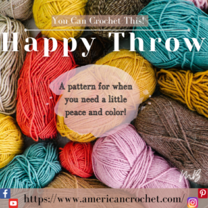 Happy Throw Part One | American Crochet @americancrochet