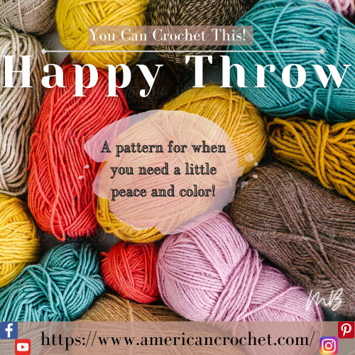 Happy Throw Part One | American Crochet @americancrochet