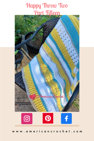 Happy Throw Two Part Fifteen | American Crochet @americancrochet