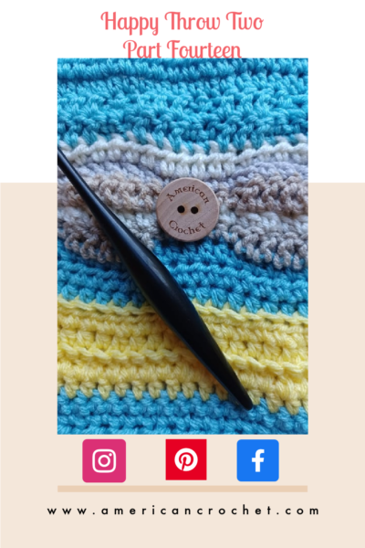 Happy Throw Two Part Fourteen | American Crochet @americancrochet