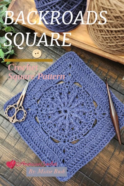 Backroads Square crochet pattern – a 9-inch crochet block featuring a mix of classic and textured stitches. Part of the Riverwood Square CAL 2025, this square is ideal for blankets and home decor. Save this pin and join the crochet-along