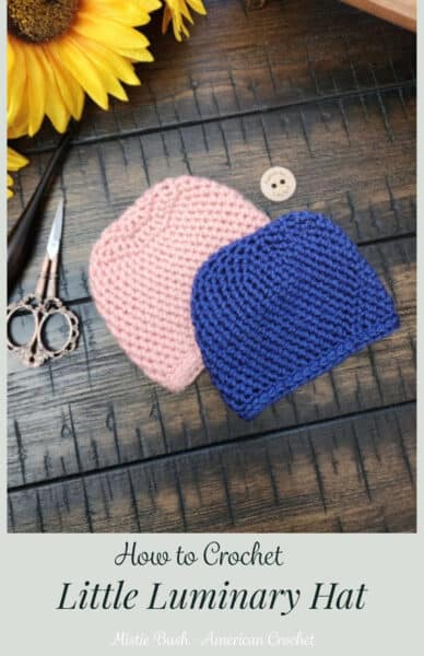 Pinterest graphic for the Little Luminary Hat free crochet pattern, designed for the 2025 Preemie Crochet Challenge.